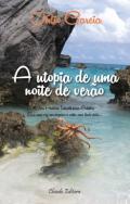 A utopia de uma noite de ver�o