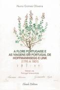 A Flore Portugaise e as Viagens em Portugal de Hoffmannsegg e Link (1795-1801)