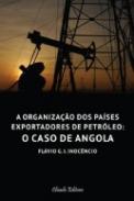 A Organiza��o de Pa�ses Exportadores de Petr�leo