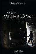 O Caso Michael Cross