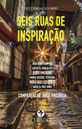Seis ruas de inspira��o