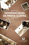 Mem�rias boas da minha guerra, 1
