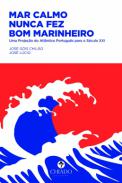 Mar calmo nunca fez bom marinheiro