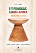As Lideran�as na Guin�-Bissau