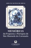 Mem�rias da Freguesia e Par�quia de S�o Mamede do Coronado