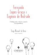 Fernando Lopes-Gra�a e Eug�nio de Andrade