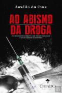Ao abismo da droga