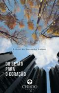 Do Bet�o para o cora��o