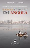 O p�blico e o pol�tico em Angola