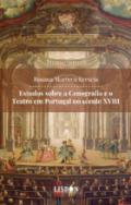 Estudos sobre a cenografia e o teatro em Portugal no s�culo XVIII