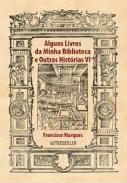 Alguns livros da minha biblioteca e outras hist�rias, 6