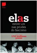 Elas estiveram nas pris�es do fascismo