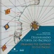 Desenhando a Porta do Pac�fico = Drawing the Gateway to the Pacific