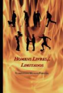 Homens livres... limitados