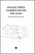 Os electr�es tamb�m devem ter alma