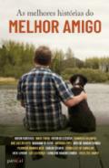 As melhores hist�rias do melhor amigo