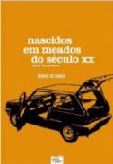 Nascidos em meados do s�culo XX