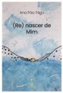 (Re) nascer de Mim