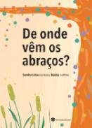 De onde v�m os abra�os?