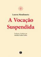 A voca��o suspendida