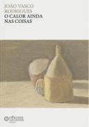 O Calor Ainda nas Coisas