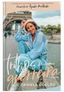 Trilhos de uma guerreira