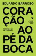 Cora��o ao p� da boca