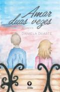 Amar duas vezes