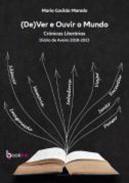 (De)ver e ouvir o mundo