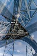 Porto ou a insurrei��o do olhar