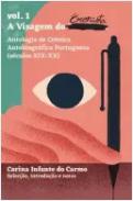 A Visagem do Cronista :  antologia de cronica autobiogr�fica portuguesa, 1