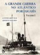 A Grande Guerra no Atl�ntico Portugu�s, 1