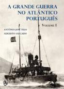 A Grande Guerra no Atl�ntico Portugu�s, 2