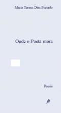 Onde o Poeta Mora