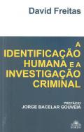 A Identifica��o Humana e a Investiga��o Criminal