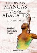 Depois das mangas v�m os abacates