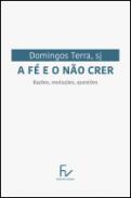 A f� e o n�o crer