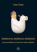 Moringues, Moringas, Moringos