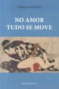 No amor tudo se move
