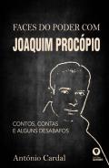 Faces do Poder com Joaquim Proc�pio
