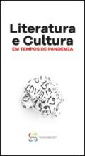 Literatura e cultura em tempos de pandemia