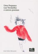 Uma pequena luz vermelha e outros poemas