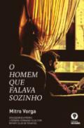 O homen que falava sozinho