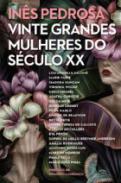 Vinte grandes mulheres do s�culo XX