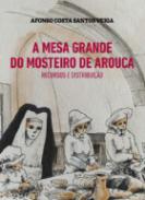 A mesa grande do Mosteiro de Arouca