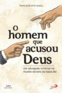 O homem que acosou Deus