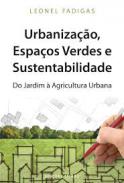 Urbaniza��o, espa�os verdes e Sustentabilidade