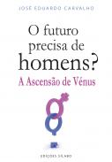 O Futuro Precisa de Homens?