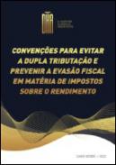 Conven��es para evitar a dupla tributa��o e prevenir a evas�o fiscal em mat�ria de impostos sobre o rendimento em mat�ria de impostos sobre o rendimento