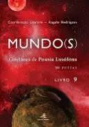 Mundo(s)  : colet�nea de poesia lus�fona : 20 poetas, Livro 9